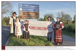 2018 - In 2018 the rural municipality of Setomaa was founded as a result of the administrative reform. This gave the Setos an opportunity to take their own decision on the united territory.
Photo: Toomas Tuul